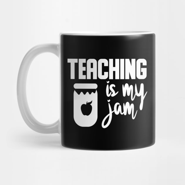 Teaching is my jam funny teacher gifts by Tesszero